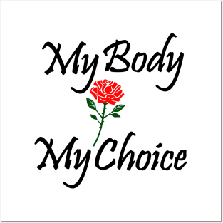 Best design My body my choice Posters and Art